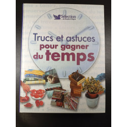 Trucs et astuces pour gagner du temps