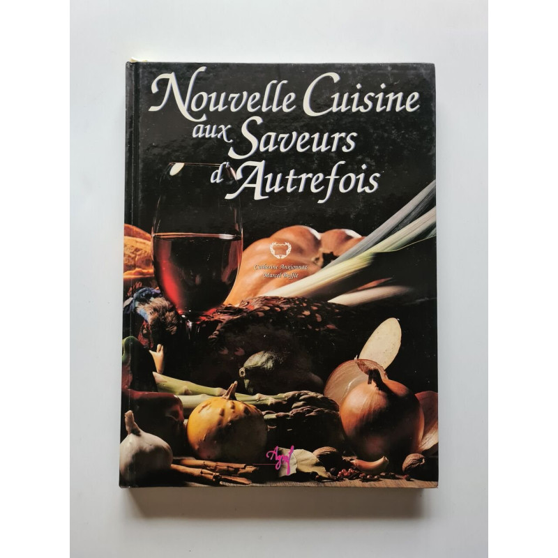 Nouvelle Cuisine aux saveurs d'Autrefois