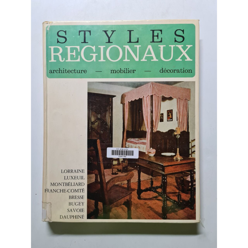 Styles regionaux , architecture mobilier decoration ....