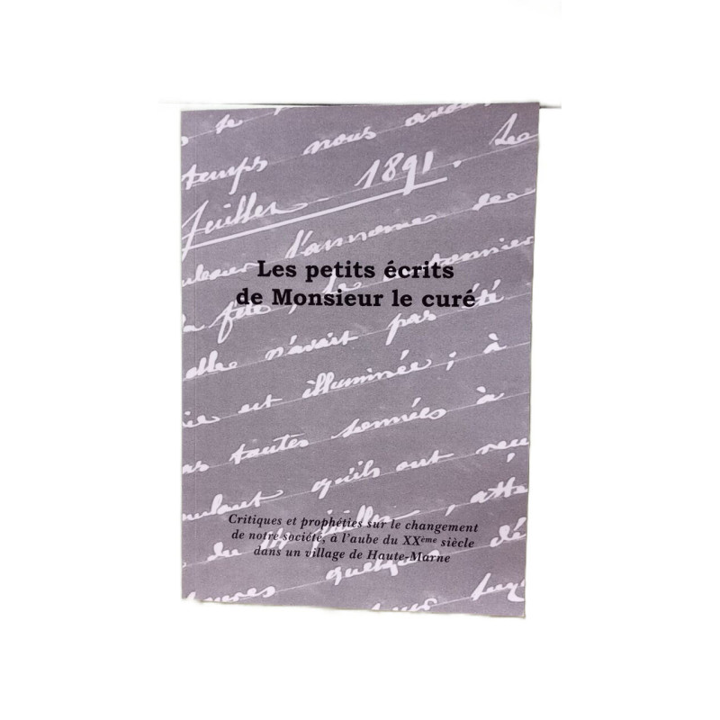 Les petits écrits de monsieur le curé critiques et prophéties sur...