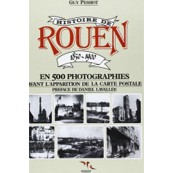 Histoire De Rouen 1850-1900 T1