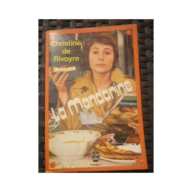 Christine de rivoyre La Mandarine le livre de poche