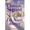 Ce que vivent les hommes Tome 1 : Les Noëls blancs