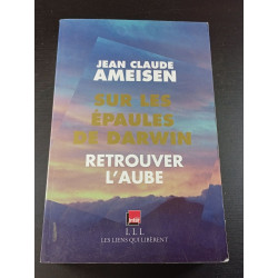 Sur les épaules de Darwin : retrouver l'aube