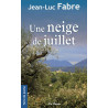 NEIGE DE JUILLET (UNE)