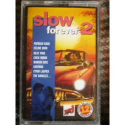 Slow forever 2 Cassette Audio-K7 CSP 984 890-4
