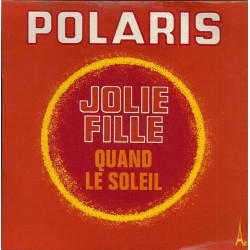 Jolie Fille / Quand Le Soleil