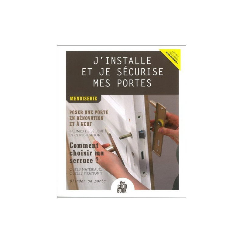 J'installe et je sécurise mes portes - Menuiserie