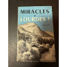 Miracles à Lourdes