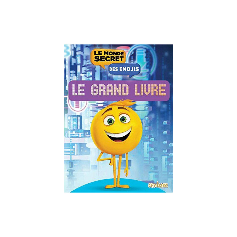 Le monde secret des émojis: Le grand livre