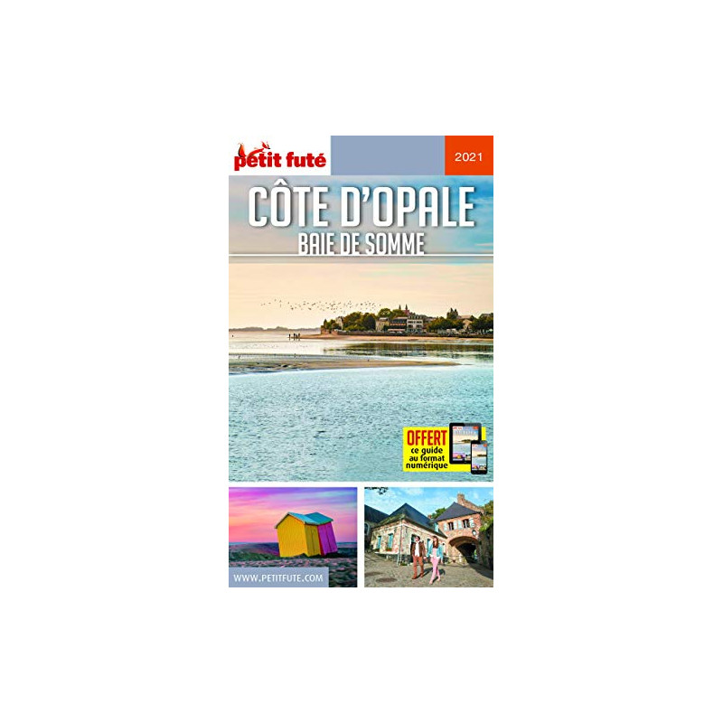 Guide Côte d'Opale 2021 Petit Futé Guide Côte d'Opale 2021 Petit Futé