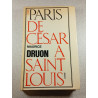 Paris de cesar a saint louis