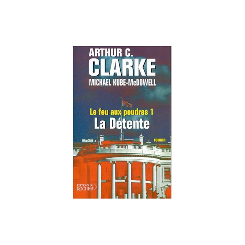 Le Feu aux poudres tome 1 : La Détente