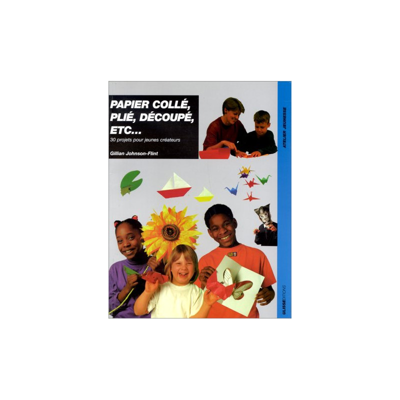 Papier collé plié découpé etc