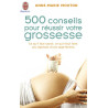 500 conseils pour réussir votre grossesse