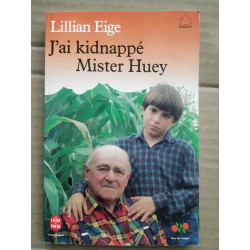 Lillian Eige J'ai kidnappé Mister huey