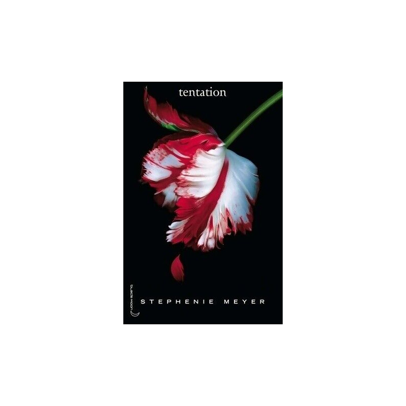 Saga Twilight - Tome 2 - Tentation
