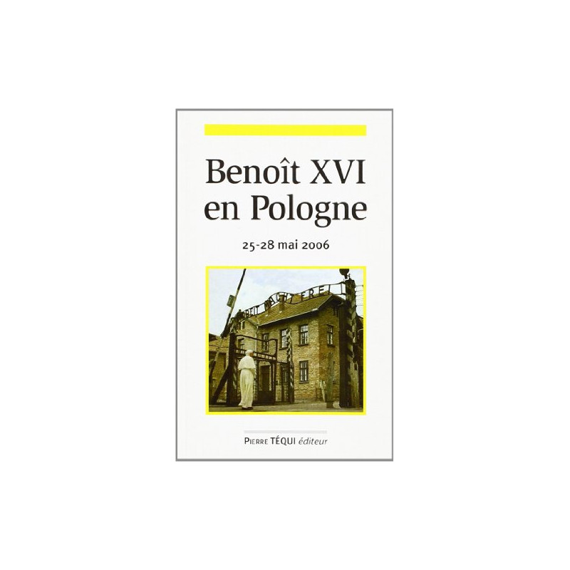 Voyage apostolique du Pape Benoît XVI en Pologne : Du 25 au 28 mai...