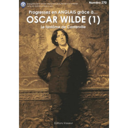 Progressez en anglais grâce à Oscar Wilde : Volume 1: Tome 1