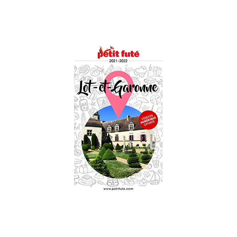 Guide Lot-et-Garonne 2021 Petit Futé