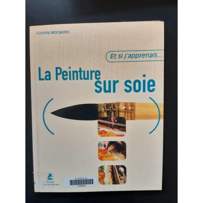 La Peinture Sur Soie
