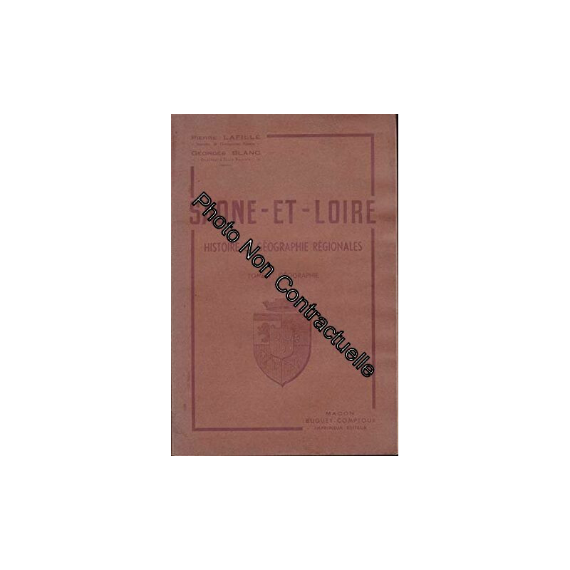 Pierre Lafille ... Georges Blanc ...Saône-et-Loire histoire et...