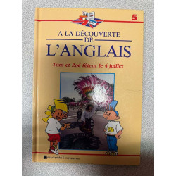 A la découverte de L'anglais Tom et Zoé fêtent le 4 juillet 5