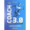 Coach 3.0 - Le Specialiste Performance: Le spécialiste performance