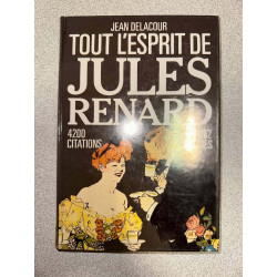 Tout l'esprit de jules renard 4200 citations et 1062 thèmes