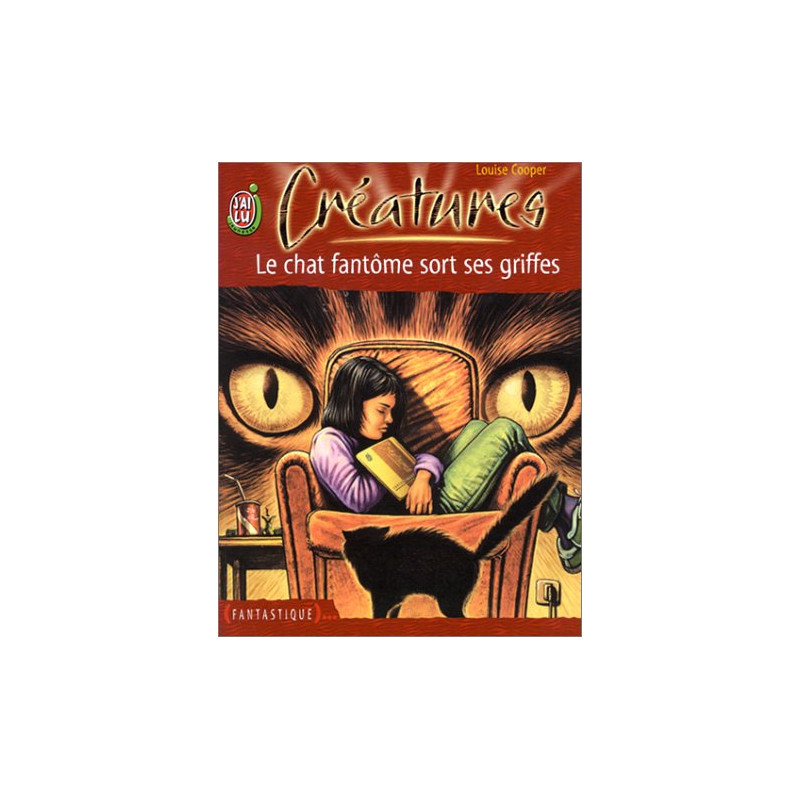 Créatures tome 4 : Le chat fantôme sort ses griffes