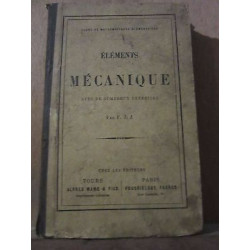 Eléments de mécanique avec de nombreux exercices par f j j Alfred...