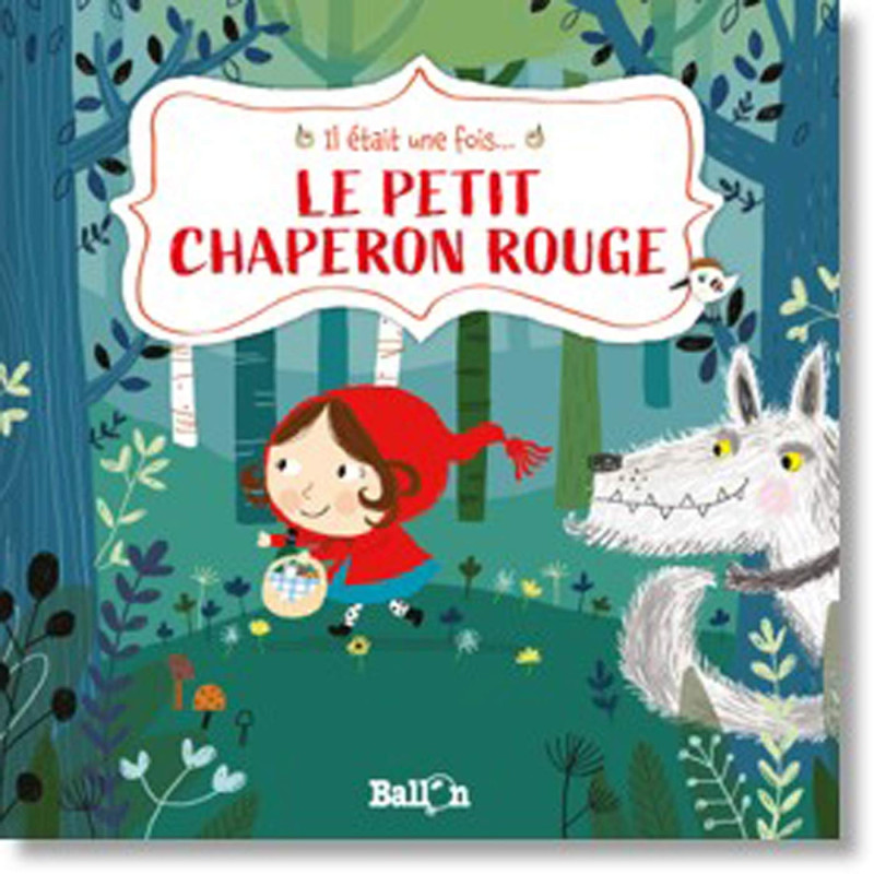 Le Petit Chaperon rouge (Il était une fois 1)