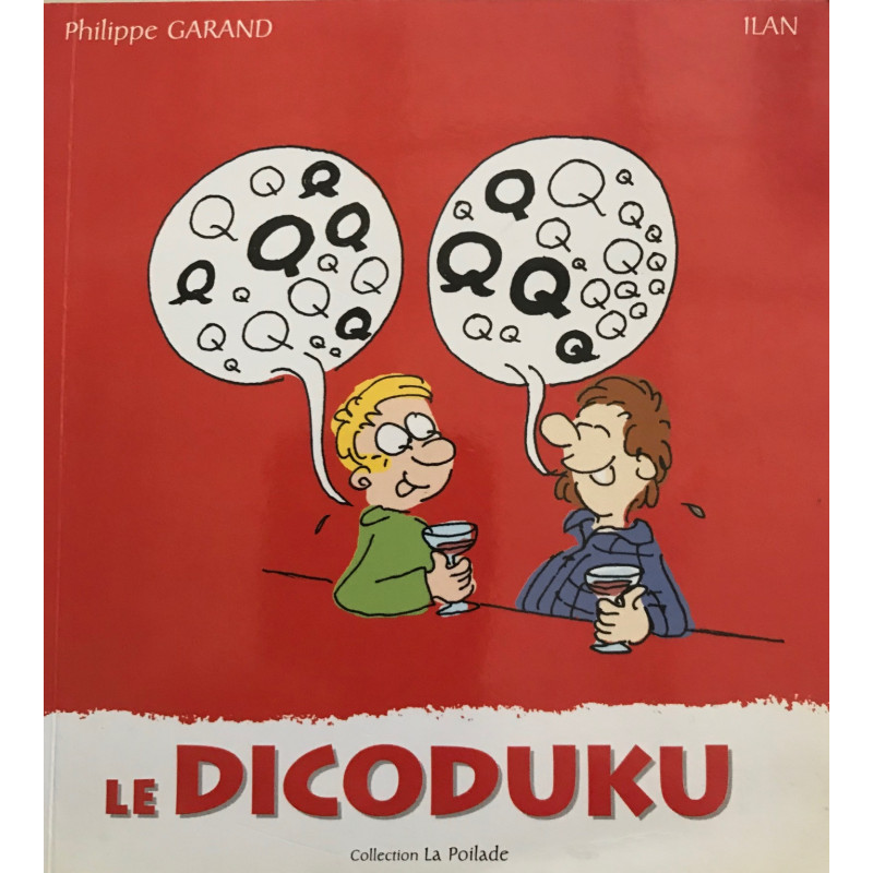 Le dicoduku : Humour et jeu pour gens de lettres (La poilade)