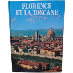 Florence et la Toscane