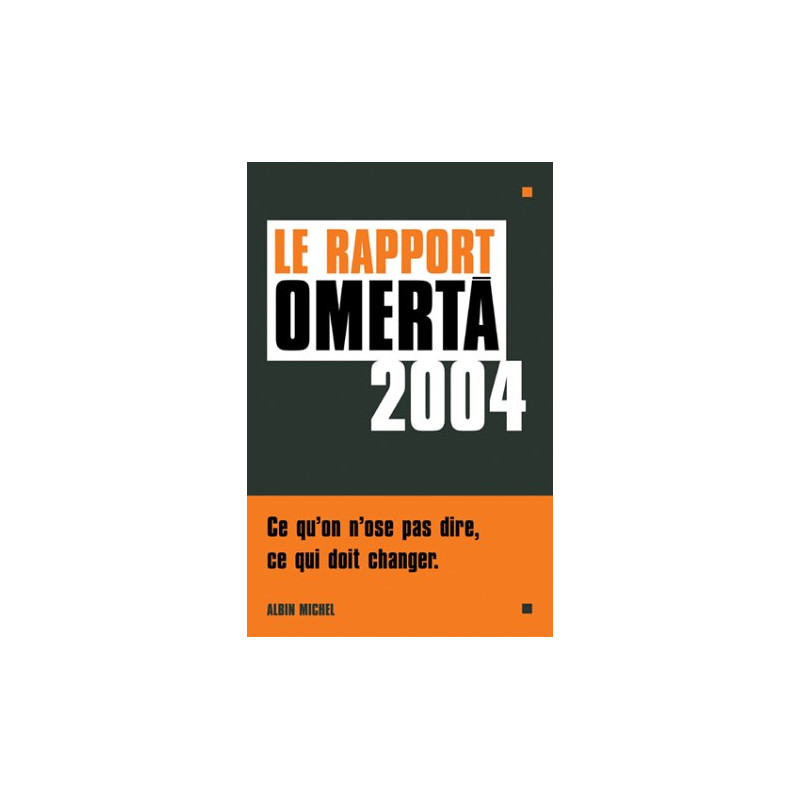 Le Rapport Omertà 2004
