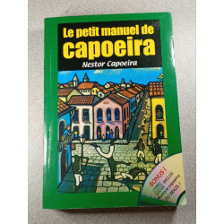 Le petit manuel de capoeira