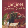 Tartines planchas crostinis