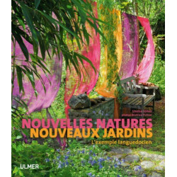 Nouvelles natures. Nouveaux jardins. L'exemple languedocien