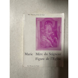 Marie mère du seigneur figure de l'Eglise