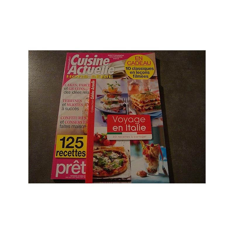 CUISINE ACTUELLE HORS-SERIE !! + LE LIVRE "VOYAGE EN ITALIE 30...