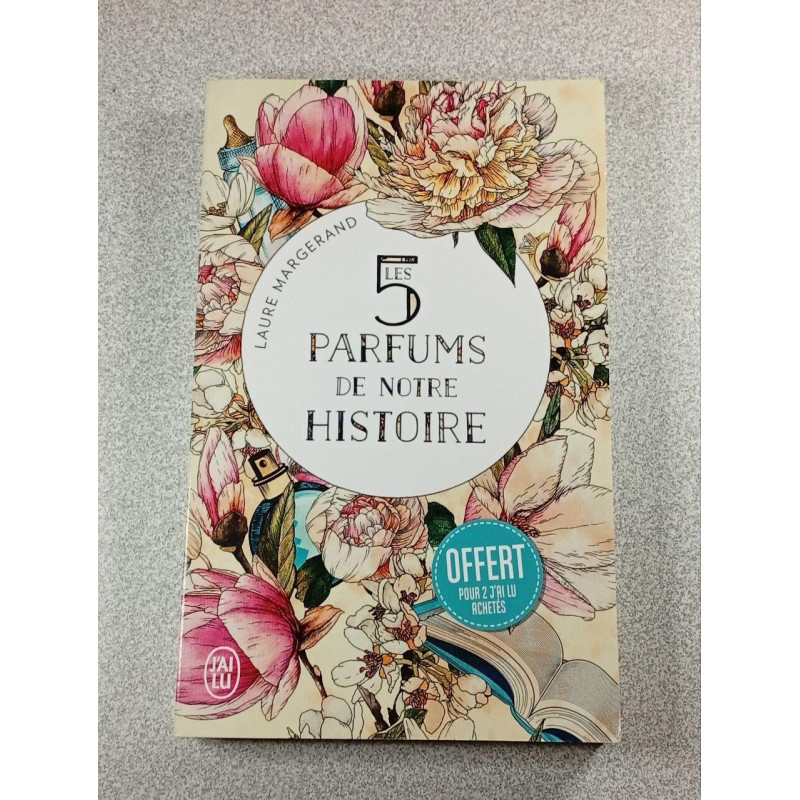 Les 5 parfums de notre histoire