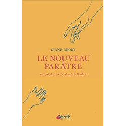 Le nouveau parâtre: Quand il aime l'enfant de l'autre