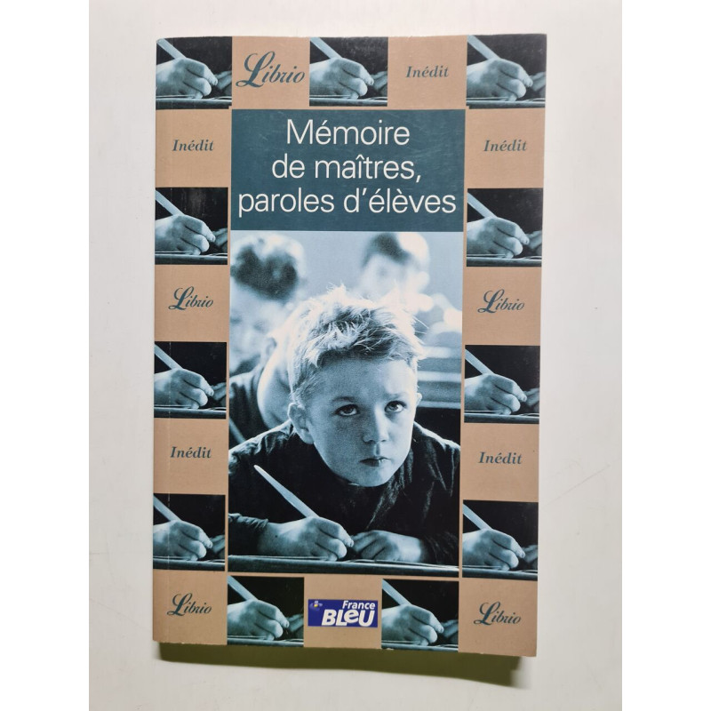 Mémoires de maîtres paroles d'élèves