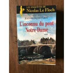 jean françois Parot L'INCONNU DU PONT notre dame