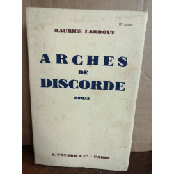 Arches de discorde Arthème fayard