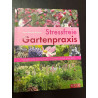 Stressfreie Gartenpraxis