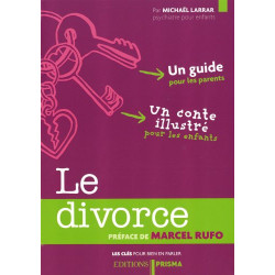 Les clés pour bien en parler - Le divorce