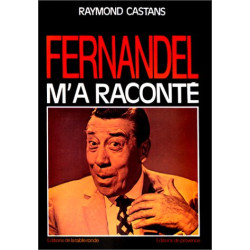 Fernandel m'a raconté