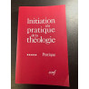 Initiation à la pratique de la théologie 5