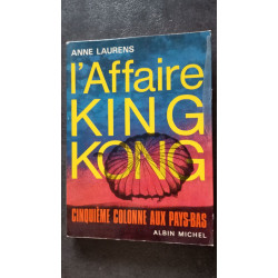 L'affaire king kong: Cinquième colonne aux Pays-Bas